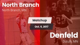 Matchup: North Branch High vs. Denfeld  2017
