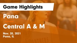 Pana  vs Central A & M  Game Highlights - Nov. 20, 2021