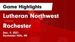 Lutheran Northwest  vs Rochester  Game Highlights - Dec. 9, 2021