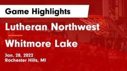Lutheran Northwest  vs Whitmore Lake Game Highlights - Jan. 28, 2022