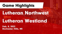 Lutheran Northwest  vs Lutheran Westland Game Highlights - Feb. 8, 2022