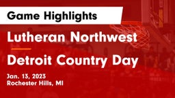 Lutheran Northwest  vs Detroit Country Day  Game Highlights - Jan. 13, 2023