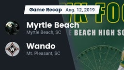 Recap: Myrtle Beach  vs. Wando  2019