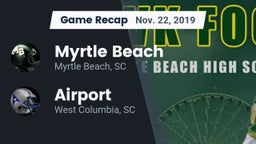 Recap: Myrtle Beach  vs. Airport  2019