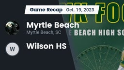 Recap: Myrtle Beach  vs. Wilson HS  2023