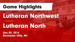 Lutheran Northwest  vs Lutheran North Game Highlights - Dec 03, 2016