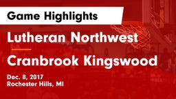 Lutheran Northwest  vs Cranbrook Kingswood  Game Highlights - Dec. 8, 2017