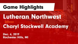 Lutheran Northwest  vs Charyl Stockwell Academy Game Highlights - Dec. 6, 2019