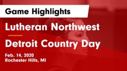 Lutheran Northwest  vs Detroit Country Day  Game Highlights - Feb. 14, 2020
