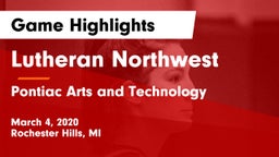 Lutheran Northwest  vs Pontiac Arts and Technology Game Highlights - March 4, 2020