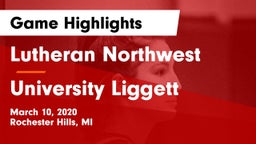 Lutheran Northwest  vs University Liggett Game Highlights - March 10, 2020