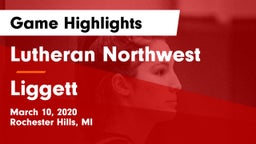 Lutheran Northwest  vs Liggett Game Highlights - March 10, 2020