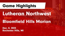 Lutheran Northwest  vs Bloomfield Hills Marian Game Highlights - Dec. 8, 2023