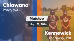 Matchup: Chiawana  vs. Kennewick  2016
