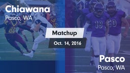 Matchup: Chiawana  vs. Pasco  2016
