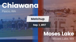 Matchup: Chiawana  vs. Moses Lake  2017