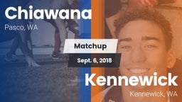 Matchup: Chiawana  vs. Kennewick  2018