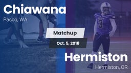 Matchup: Chiawana  vs. Hermiston  2018