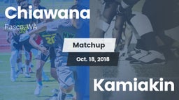 Matchup: Chiawana  vs. Kamiakin 2018