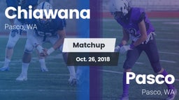 Matchup: Chiawana  vs. Pasco  2018