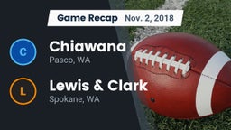 Recap: Chiawana  vs. Lewis & Clark  2018