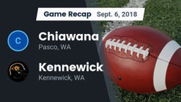 Recap: Chiawana  vs. Kennewick  2018