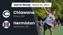 Recap: Chiawana  vs. Hermiston  2021