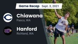 Recap: Chiawana  vs. Hanford  2021