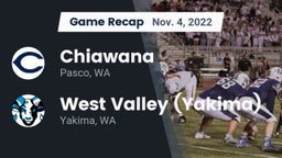 Recap: Chiawana  vs. West Valley  (Yakima) 2022