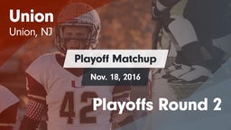 Matchup: Union  vs. Playoffs Round 2 2016