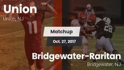 Matchup: Union  vs. Bridgewater-Raritan  2017