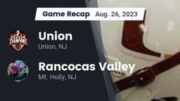 Recap: Union  vs. Rancocas Valley  2023