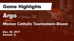 Argo  vs Marian Catholic Tournament--Bloom Game Highlights - Dec. 20, 2019