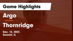 Argo  vs Thornridge  Game Highlights - Dec. 12, 2023