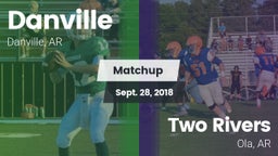 Matchup: Danville vs. Two Rivers  2018