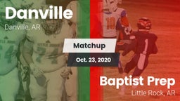 Matchup: Danville vs. Baptist Prep  2020