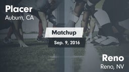 Matchup: Placer   vs. Reno  2016