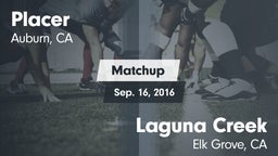 Matchup: Placer   vs. Laguna Creek  2016