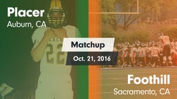 Matchup: Placer   vs. Foothill  2016