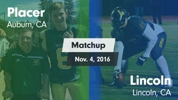 Matchup: Placer   vs. Lincoln  2016