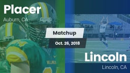 Matchup: Placer   vs. 	Lincoln  2018