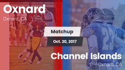Matchup: Oxnard  vs. Channel Islands  2017