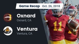 Recap: Oxnard  vs. Ventura  2018