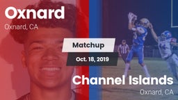 Matchup: Oxnard  vs. Channel Islands  2019