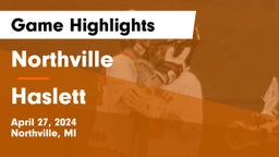 Northville  vs Haslett  Game Highlights - April 27, 2024