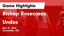 Bishop Rosecrans  vs Undos Game Highlights - Dec 27, 2016