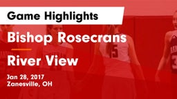 Bishop Rosecrans  vs River View Game Highlights - Jan 28, 2017