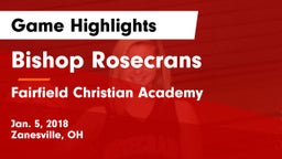 Bishop Rosecrans  vs Fairfield Christian Academy Game Highlights - Jan. 5, 2018