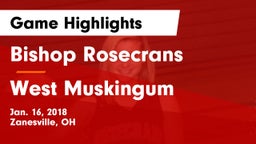 Bishop Rosecrans  vs West Muskingum  Game Highlights - Jan. 16, 2018
