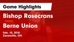 Bishop Rosecrans  vs Berne Union  Game Highlights - Feb. 10, 2018